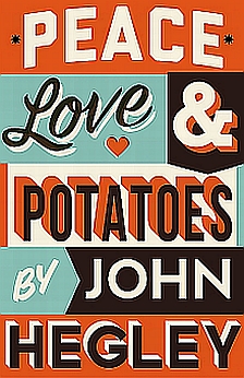 John Hegley Poet Comedian New Book Peace Love And Potatoes