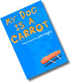 My Dog Is A Carrot